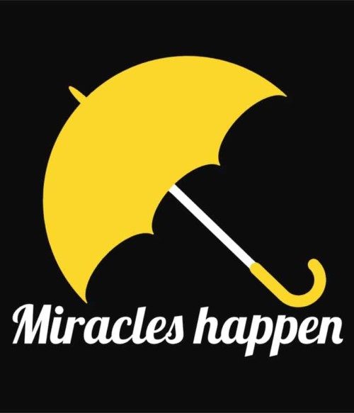 Csodák történnek Póló - Ha How I Met Your Mother rajongó ezeket a pólókat tuti imádni fogod!