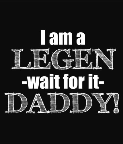 Legendás apu Póló - Ha How I Met Your Mother rajongó ezeket a pólókat tuti imádni fogod!