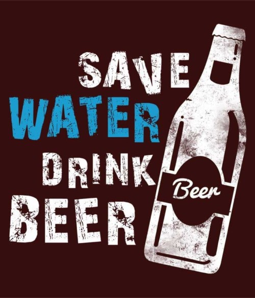 Save Water Drink Beer Póló - Ha Festival rajongó ezeket a pólókat tuti imádni fogod!
