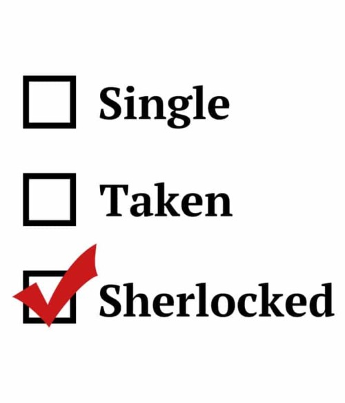 Single Taken Sherlocked Póló - Ha Sherlock rajongó ezeket a pólókat tuti imádni fogod!