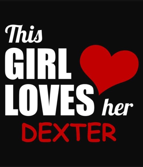 Ez a lány szereti Dextert Póló - Ha Dexter rajongó ezeket a pólókat tuti imádni fogod!
