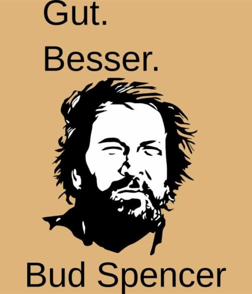 Bud Spencer Gut Besser Póló - Ha Bud Spencer rajongó ezeket a pólókat tuti imádni fogod!