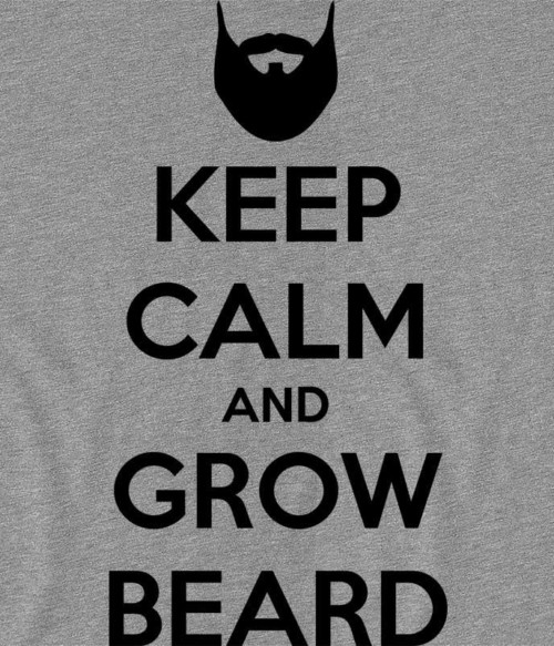 Nyugodj le és növessz szakállat Póló - Ha Beard rajongó ezeket a pólókat tuti imádni fogod!