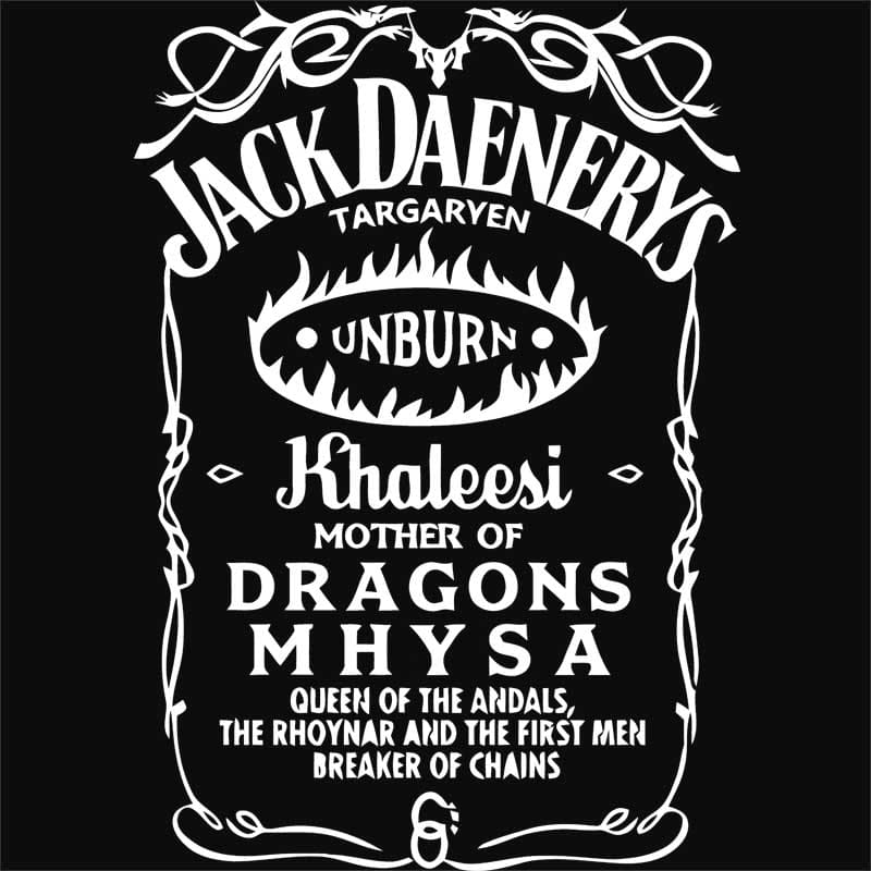Jack Daniel's Daenerys