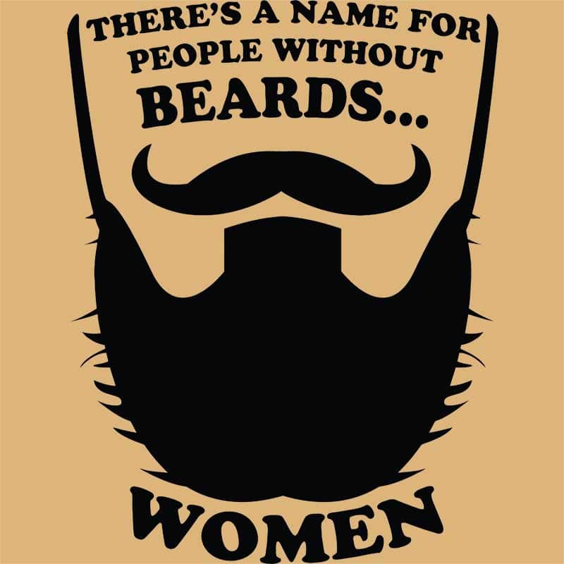 Men Without Beards Are Women