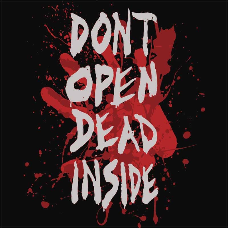 Don't Open Dead Inside