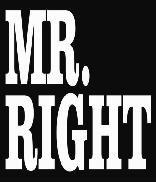 Right Couple – Mr Right Póló - Ha Couple rajongó ezeket a pólókat tuti imádni fogod!