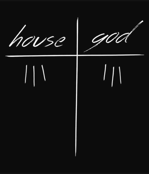 House VS Isten Póló - Ha Dr House rajongó ezeket a pólókat tuti imádni fogod!