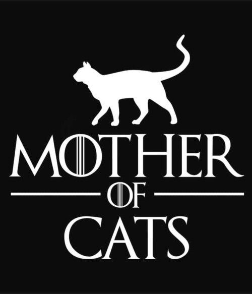 A macskák anyja Póló - Ha Cat rajongó ezeket a pólókat tuti imádni fogod!