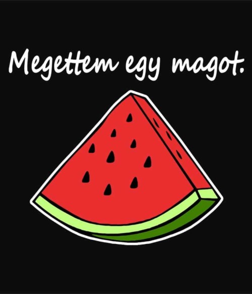 Dinnye mag Póló - Ha Baby rajongó ezeket a pólókat tuti imádni fogod!