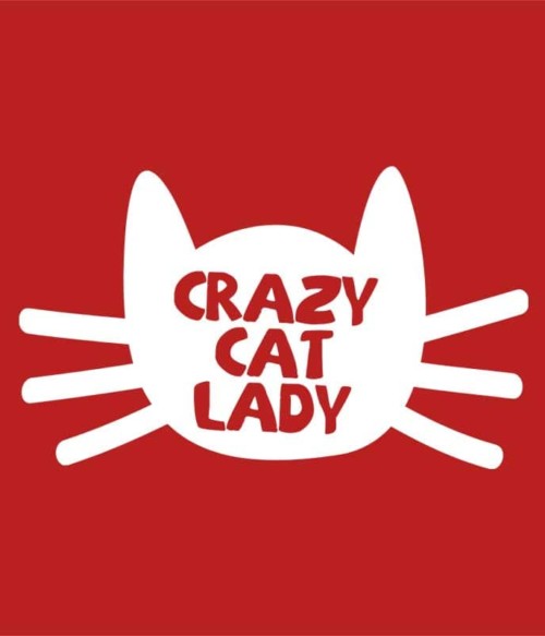 Őrült macskás nő Póló - Ha Cat rajongó ezeket a pólókat tuti imádni fogod!