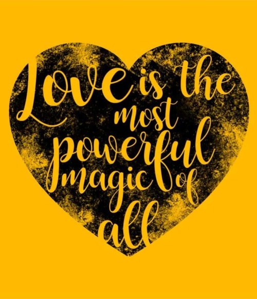 Love Is The Most Powerful Magic Of All Póló - Ha Once Upon a Time rajongó ezeket a pólókat tuti imádni fogod!