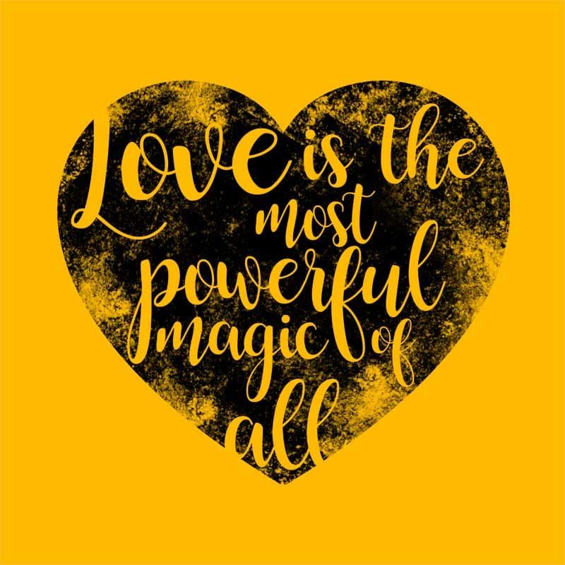 Love Is The Most Powerful Magic Of All