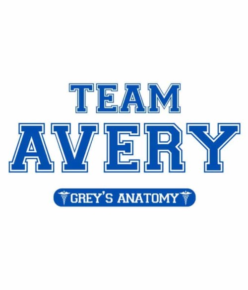 Team Avery Póló - Ha Grey's Anatomy rajongó ezeket a pólókat tuti imádni fogod!