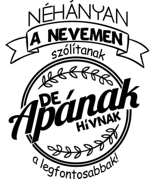 A Legfontosabbak Apának Hívnak