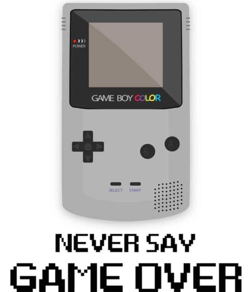 Never Say Game Over Póló - Ha Gamer rajongó ezeket a pólókat tuti imádni fogod!