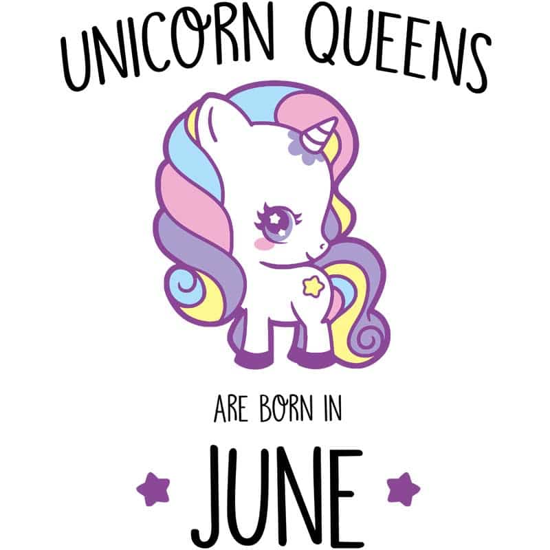 Unicorn queens are born in June