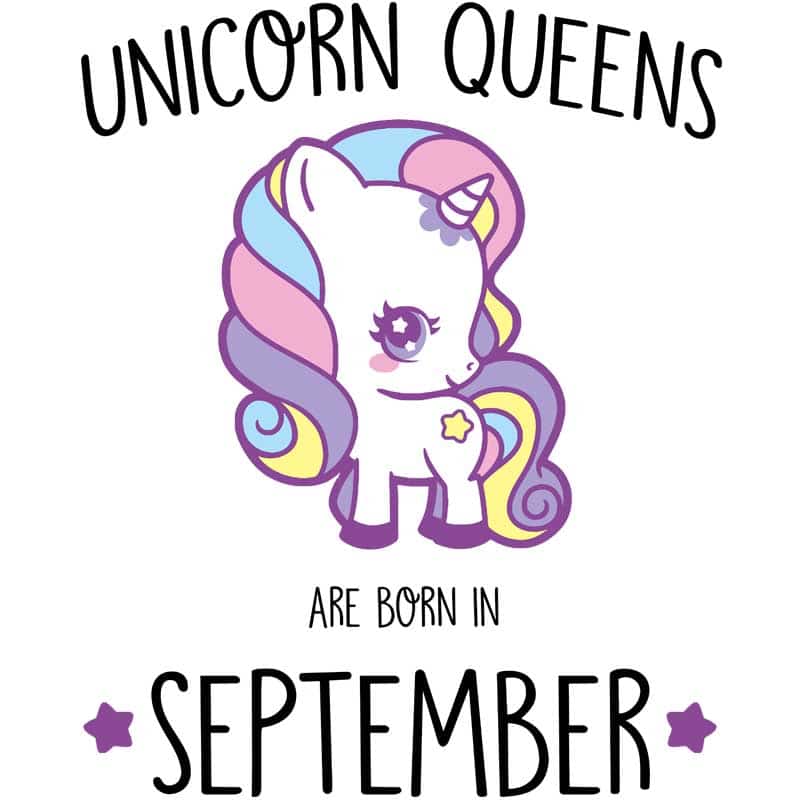 Unicorn queens are born in September