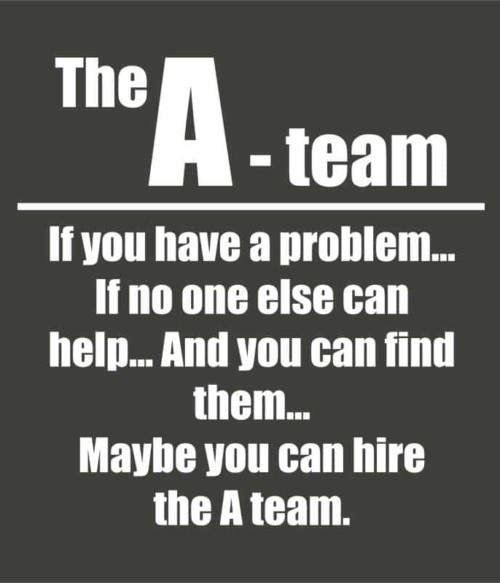 Maybe you can hire the A-team Póló - Ha Legends rajongó ezeket a pólókat tuti imádni fogod!