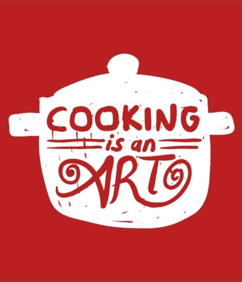 A főzés művészet Póló - Ha Hobby rajongó ezeket a pólókat tuti imádni fogod!