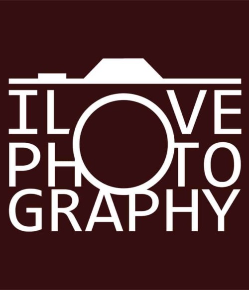 I love photography Póló - Ha Hobby rajongó ezeket a pólókat tuti imádni fogod!