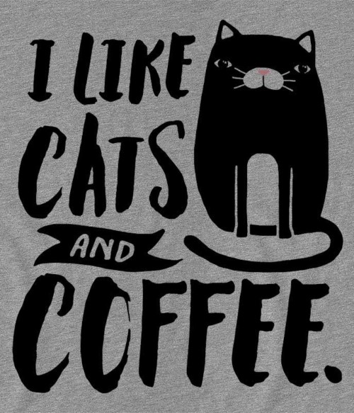 Cicák és kávé Póló - Ha Cat rajongó ezeket a pólókat tuti imádni fogod!