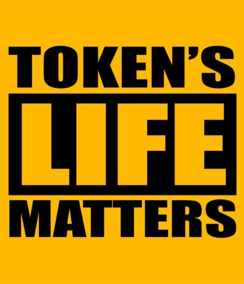 Token's life matters Póló - Ha South Park rajongó ezeket a pólókat tuti imádni fogod!