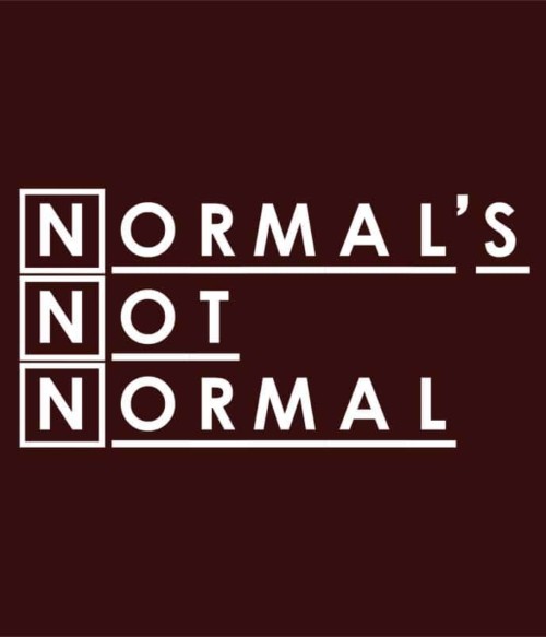 Normal's not normal Póló - Ha Dr House rajongó ezeket a pólókat tuti imádni fogod!
