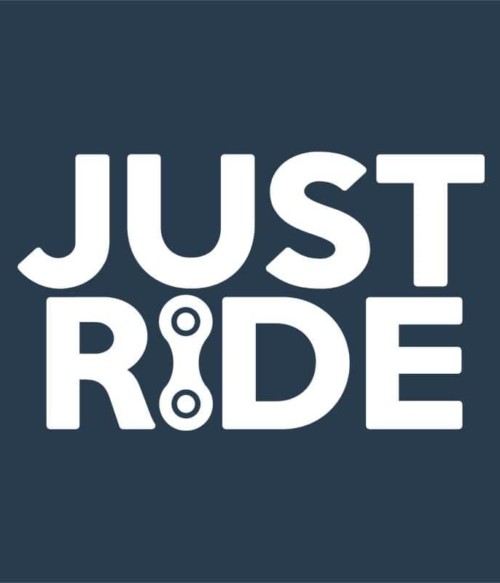 Just ride Póló - Ha Hobby rajongó ezeket a pólókat tuti imádni fogod!