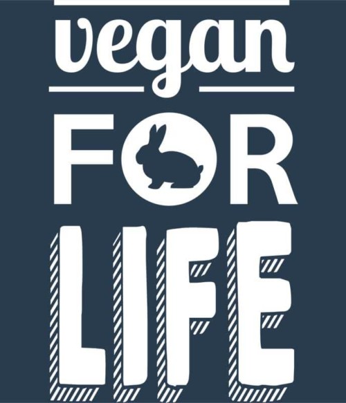 Vegan for life Póló - Ha Vegetarian rajongó ezeket a pólókat tuti imádni fogod!