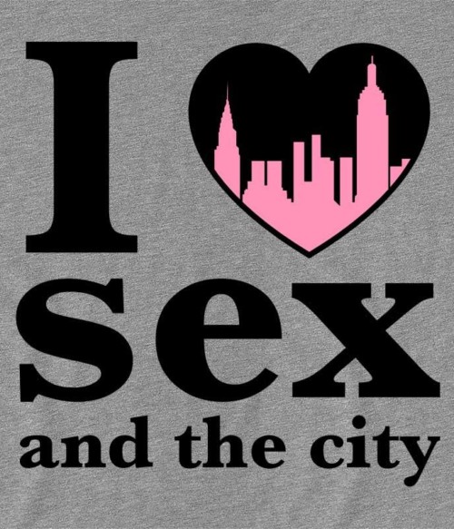 I love Sex and the City Póló - Ha Sex and the City rajongó ezeket a pólókat tuti imádni fogod!