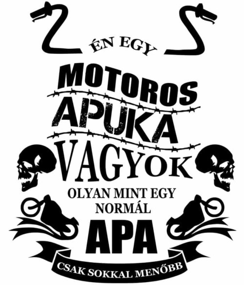 Motoros apa Póló - Ha Hobby rajongó ezeket a pólókat tuti imádni fogod!