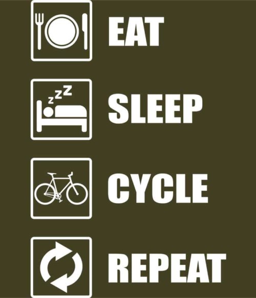 Eat sleep repeat cycle Póló - Ha Hobby rajongó ezeket a pólókat tuti imádni fogod!