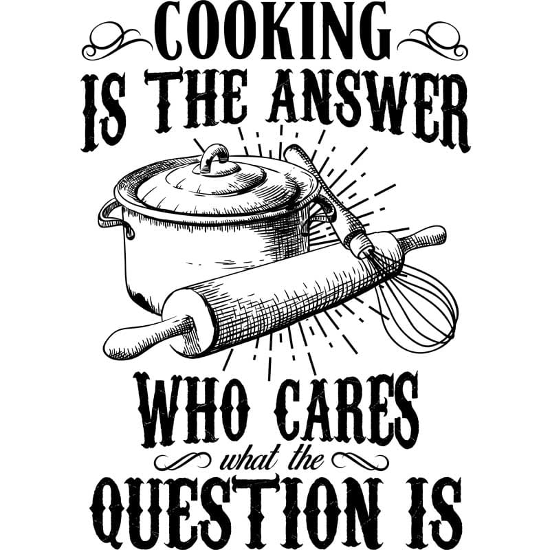 Cooking is the answer