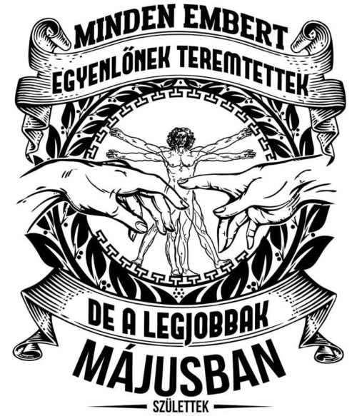 Da vinci Május Póló - Ha Birthday rajongó ezeket a pólókat tuti imádni fogod!