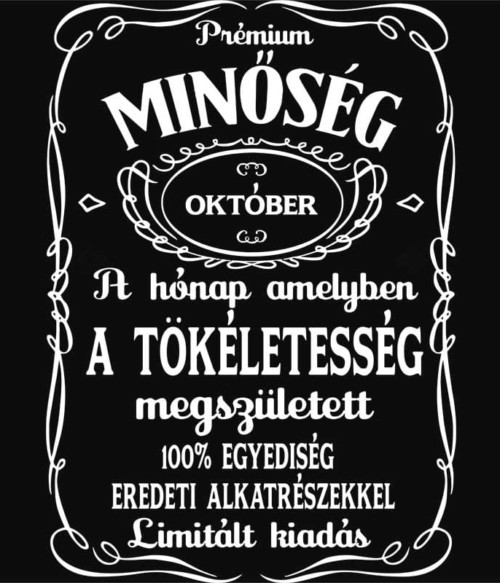 Jack Daniel's Október Póló - Ha Birthday rajongó ezeket a pólókat tuti imádni fogod!