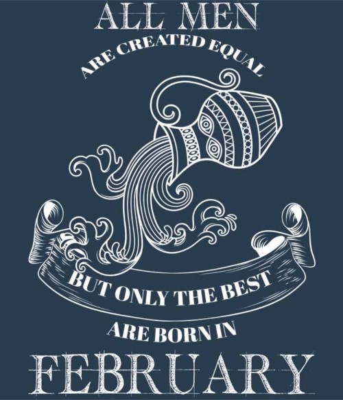 Vízöntő Február Póló - Ha Birthday rajongó ezeket a pólókat tuti imádni fogod!