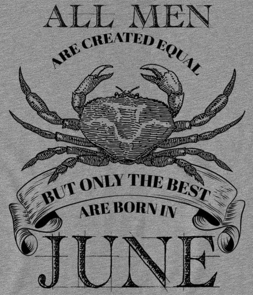 Rák Június Póló - Ha Birthday rajongó ezeket a pólókat tuti imádni fogod!