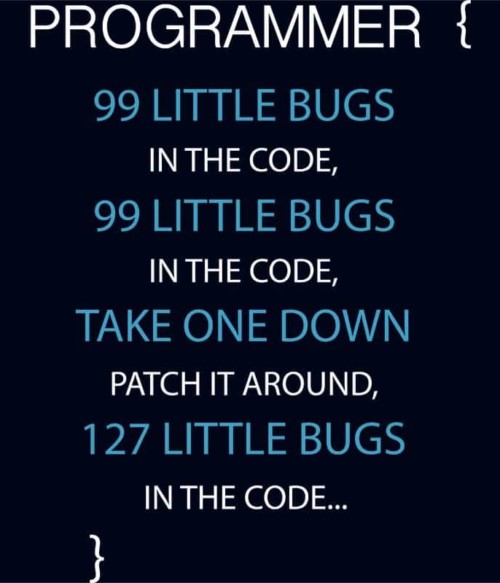 99 little bugs Póló - Ha Programming rajongó ezeket a pólókat tuti imádni fogod!