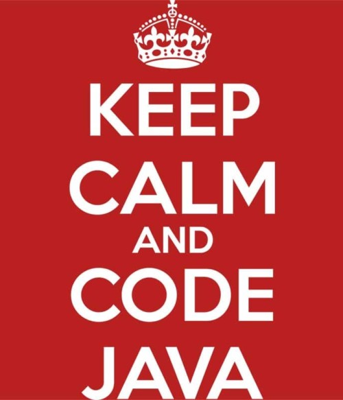 Keep calm and code Java Póló - Ha Programming rajongó ezeket a pólókat tuti imádni fogod!