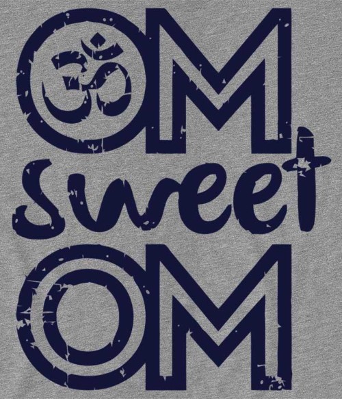 Om sweet Om Póló - Ha Workout rajongó ezeket a pólókat tuti imádni fogod!