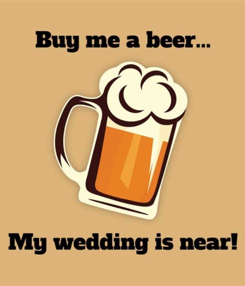 Buy me a bear Póló - Ha Bachelor Party rajongó ezeket a pólókat tuti imádni fogod!