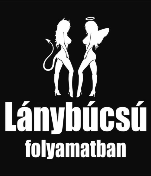 Lánybúcsú folyamatban Póló - Ha Bachelorette Party rajongó ezeket a pólókat tuti imádni fogod!