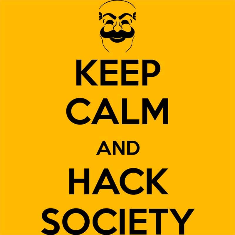 Keep calm and hack society