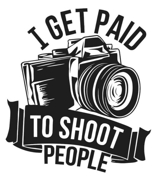 I get paid to shoot people Póló - Ha Photography rajongó ezeket a pólókat tuti imádni fogod!