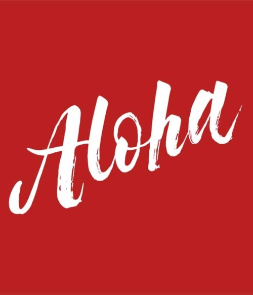 Aloha Póló - Ha Summer rajongó ezeket a pólókat tuti imádni fogod!