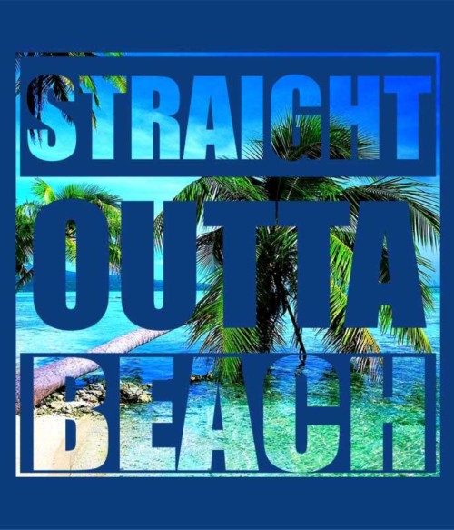 Straight outta summer Póló - Ha Summer rajongó ezeket a pólókat tuti imádni fogod!