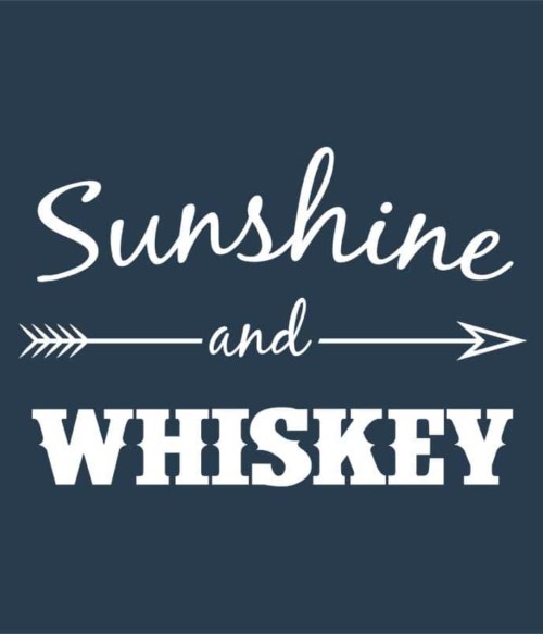 Sunshine and whiskey Póló - Ha Summer rajongó ezeket a pólókat tuti imádni fogod!