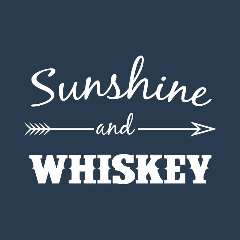Sunshine and whiskey