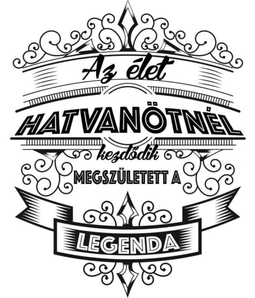 Az élet hatvanötnél kezdődik Póló - Ha Birthday rajongó ezeket a pólókat tuti imádni fogod!